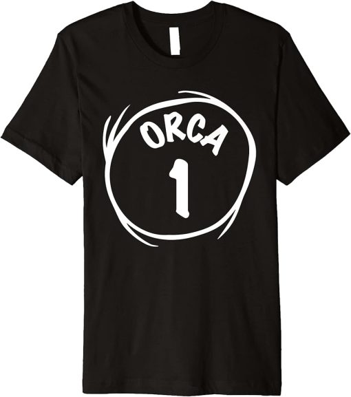 Orca 1 Funny Orca One Killer Whale Ocean Novelty Thing Premium T-Shirt